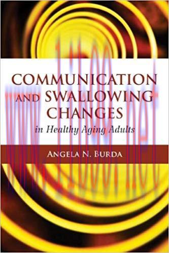 Communication and Swallowing Changes in Healthy Aging Adults 1st Edition,