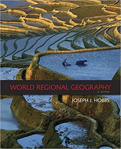 (Solution Manual)World Regional Geography 6th Edition by Global Patterns.docx