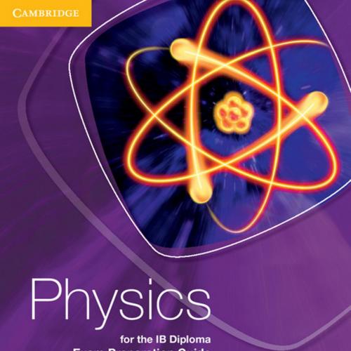 Physics for the IB Diploma Exam Preparation Guide, 2nd Edition