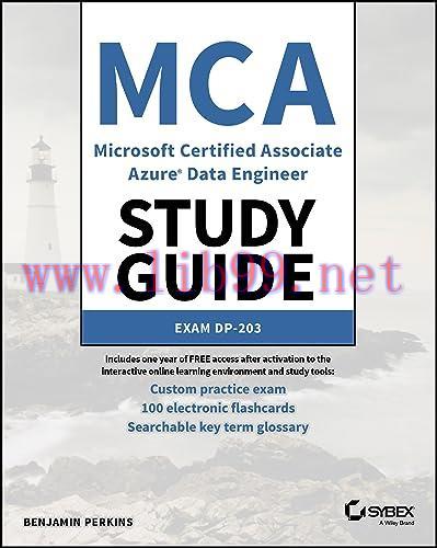 [FOX-Ebook]MCA Microsoft Certified Associate Azure Data Engineer Study Guide: Exam DP-203