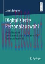 [PDF]Digitalisierte Personalauswahl: Die Zul&auml;ssigkeit algorithmenbasierter Verfahren der Eignun...