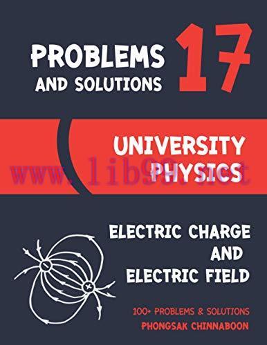 [FOX-Ebook]University Physics Problems and Solutions: Chapter 17 Electric Charge and Electric F...
