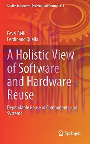 [FOX-Ebook]A Holistic View of Software and Hardware Reuse: Dependable Reuse of Components and S...