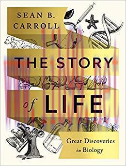 (PDF)The Story of Life: Great Discoveries in Biology (First Edition) First Edition