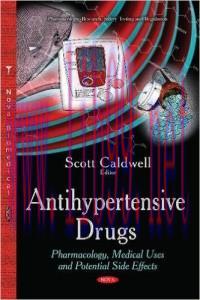 [AME]Antihypertensive Drugs: Pharmacology, Medical Uses and Potential Side Effects