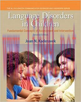 Language Disorders in Children: Fundamental Concepts of Assessment and Intervention (Pearson Co...
