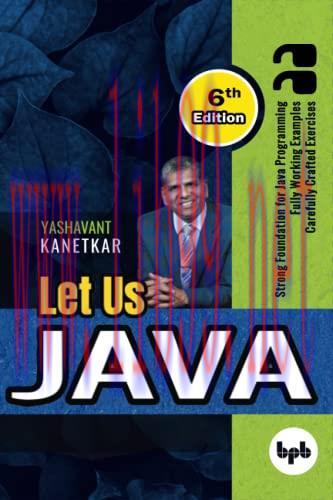 [FOX-Ebook]Let Us Java - 6th Edition: Strong Foundation for JAVA Programming Fully Working Exam...