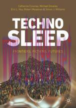 [PDF]Technosleep: Frontiers, Fictions, Futures