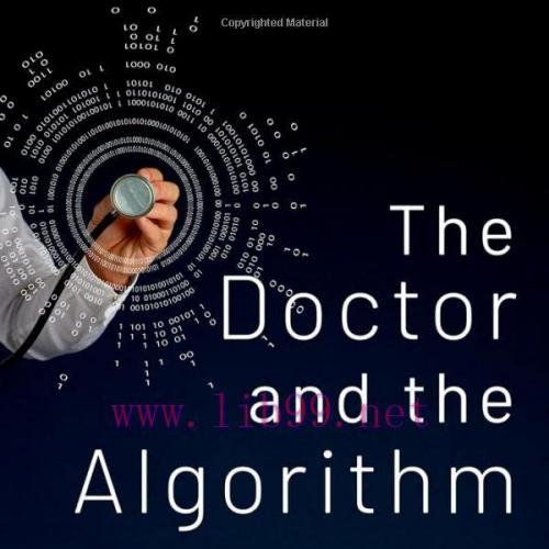 [AME]The Doctor and the Algorithm: Promise, Peril, and the Future of Health AI (EPUB)