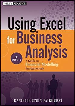 (PDF)Using Excel for Business Analysis A Guide to Financial Modelling Fundamentals 1st Edition