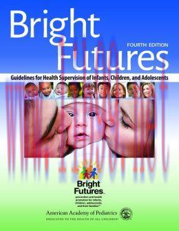 [AME]Bright Futures: Guidelines for Health Supervision of Infants, Children, and Adolescents (P...