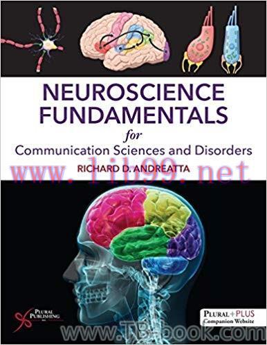 Neuroscience Fundamentals for Communication Sciences and Disorders 1st Edition by Richard D. An...