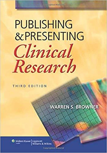 Publishing and Presenting Clinical Research, 3rd Edition