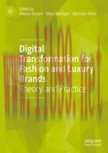 [PDF]Digital Transformation for Fashion and Luxury Brands: Theory and Practice