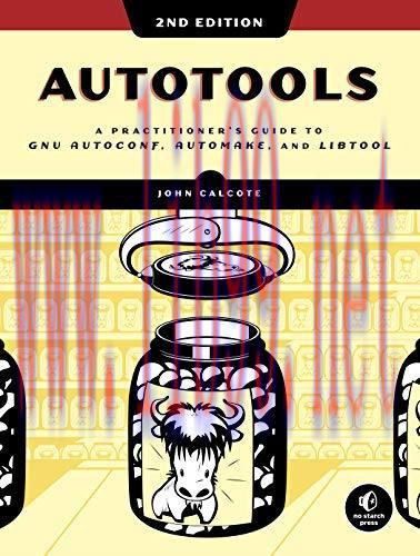 [FOX-Ebook]Autotools, 2nd Edition: A Practitioner's Guide to GNU Autoconf, Automake, and Libtoo...