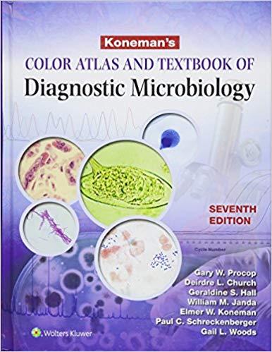Koneman&rsquo;s Color Atlas and Textbook of Diagnostic Microbiology, 7th Edition +EPUB版