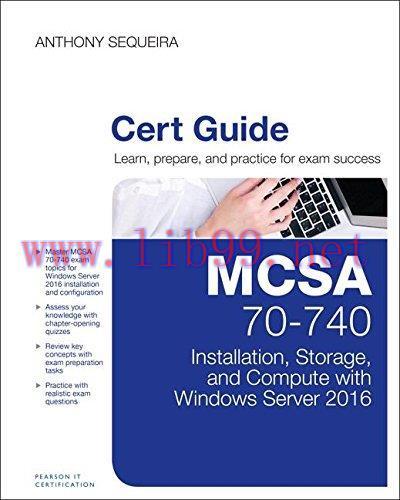 [FOX-Ebook]MCSA 70-740 Cert Guide: Installation, Storage, and Compute with Windows Server 2016