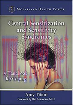 (PDF)Central Sensitization and Sensitivity Syndromes: A Handbook for Coping (McFarland Health T...