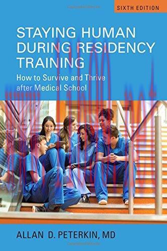 [AME]Staying Human during Residency Training: How to Survive and Thrive After Medical School, S...