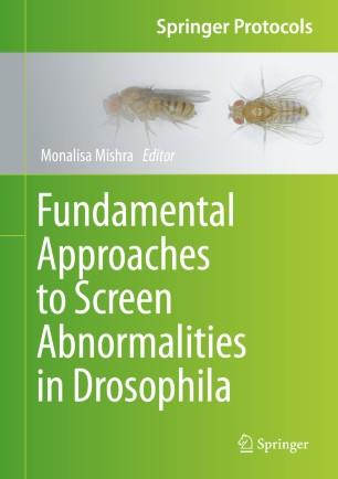 Fundamental Approaches to Screen Abnormalities in Drosophila
