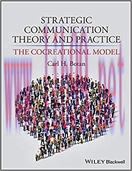 Strategic Communication Theory and Practice: The Cocreational Model 1st Edition,