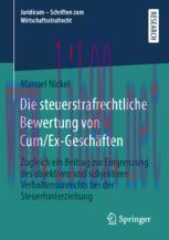 [PDF]Die steuerstrafrechtliche Bewertung von Cum/Ex-Gesch&auml;ften: Zugleich ein Beitrag zur Eingre...