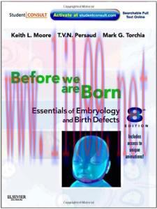 [AME]Before We Are Born: Essentials of Embryology and Birth Defects, 8th Edition (Original PDF)