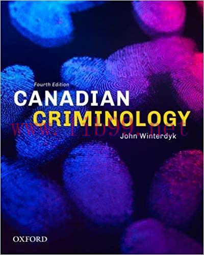 [PDF]Canadian Criminology 4th Canadian Edition [John Winterdyk]