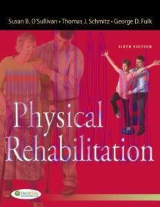[AME]Physical Rehabilitation (O'Sullivan, Physical Rehabilitation) 6e