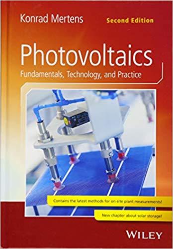 Photovoltaics Fundamentals, Technology, and Practice 2E