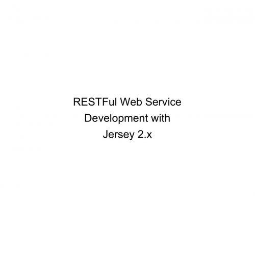 RESTFul Web Service Development with Jersey 2 x B01L12JMVS