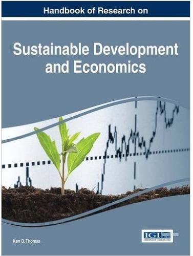 Handbook of Research on Sustainable Development and Economics