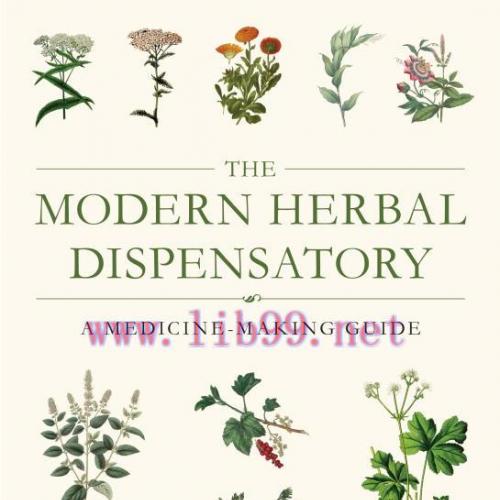 [AME]The Modern Herbal Dispensatory: A Medicine-Making Guide (EPUB)