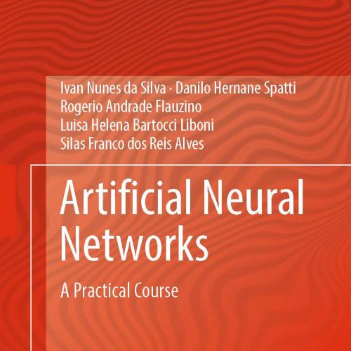 Artificial Neural Networks A Practical Course
