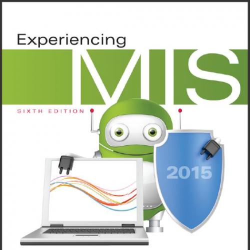 (Test Bank)Experiencing MIS 6th Edition by David M. Kroenke.zip