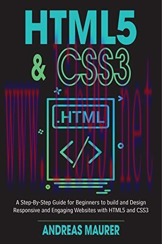 [FOX-Ebook]HTML5 & CSS3: A Step-by-Step guide for beginners to build and design responsive and ...