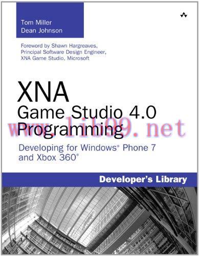 [FOX-Ebook]XNA Game Studio 4.0 Programming: Developing for Windows Phone 7 and Xbox 360