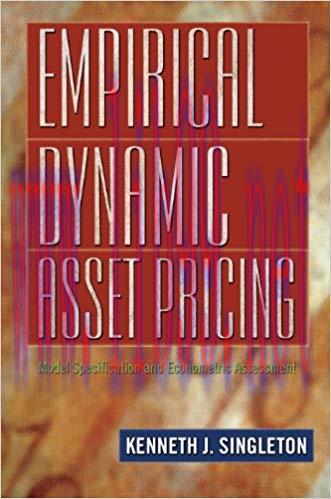 (PDF)Empirical Dynamic Asset Pricing: Model Specification and Econometric Assessment