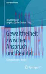 [PDF]Gewaltfreiheit zwischen Anspruch und Realit&auml;t: Grundsatzfragen &bull; Band 6
