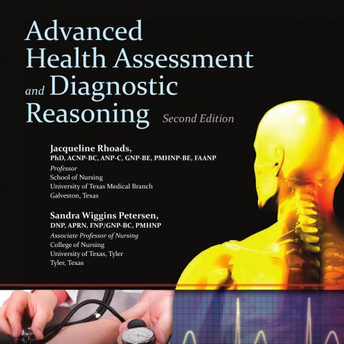 Advanced Health Assessment and Diagnostic Reasoning 2nd Edition - Rhoads, Jacqueline,Petersen, ...