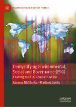 [PDF]Demystifying Environmental, Social and Governance (ESG): Charting the ESG Course in Africa