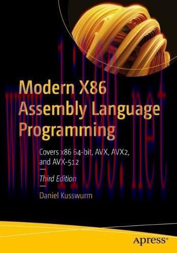 [FOX-Ebook]Modern X86 Assembly Language Programming: Covers X86 64-bit, AVX, AVX2, and AVX-512,...