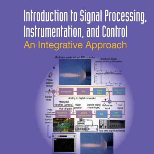 Introduction to Signal Processing, Instrumentation, and Control_An Integrative Approach - Josep...