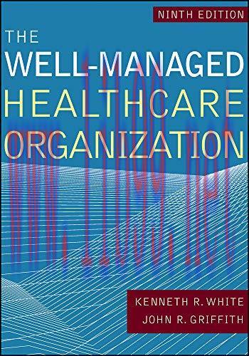 [AME]The Well-Managed Healthcare Organization (AUPHA/HAP Book), Ninth edition (Original PDF)