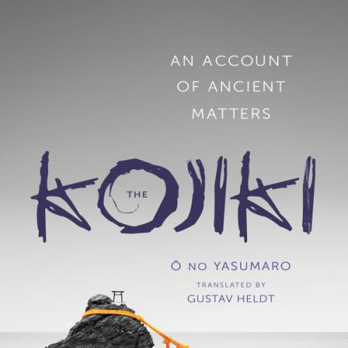 Kojiki_ An Account of Ancient Matters, The