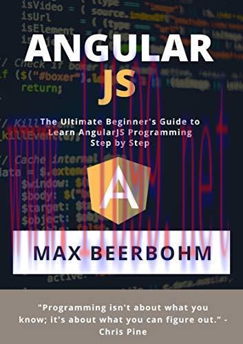 [FOX-Ebook]AngularJS: The Ultimate Beginner's Guide to Learn AngularJS Programming Step by Step