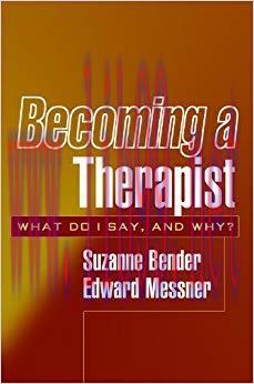 (PDF)Becoming a Therapist: What Do I Say, and Why? 1st Edition