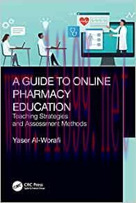 [AME]A Guide to Online Pharmacy Education: Teaching Strategies and Assessment Methods (Original...