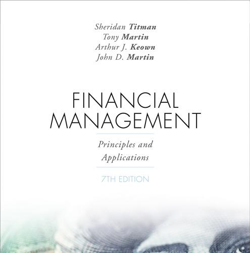 Financial Management Principles and Applications 7th Edition (Titman Au Textbook)