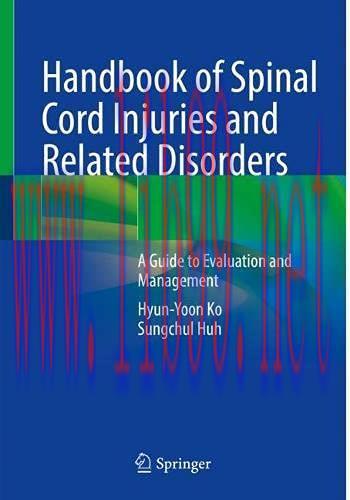 [AME]Handbook of Spinal Cord Injuries and Related Disorders: A Guide to Evaluation and Manageme...